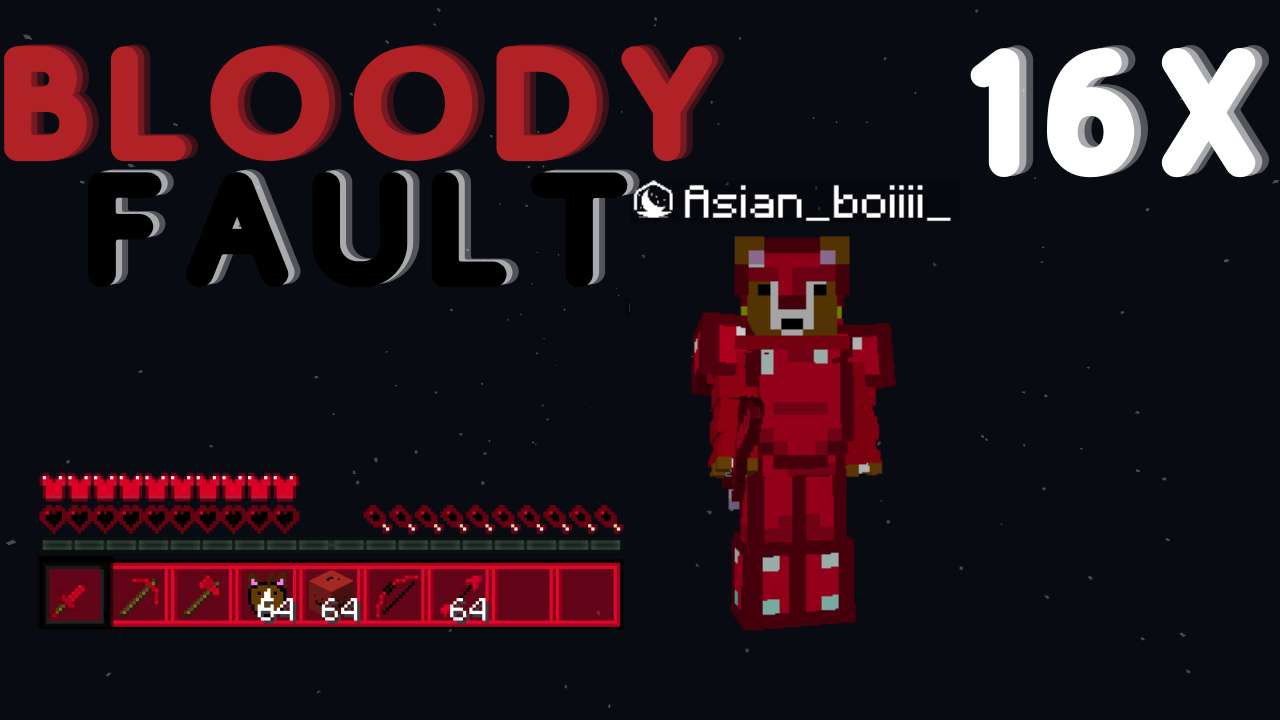 BloodyFault 16x 16x by Asian_boiiii on PvPRP